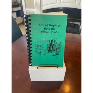 Second Helping from the Village Table, Recipes Compiled 1999 English